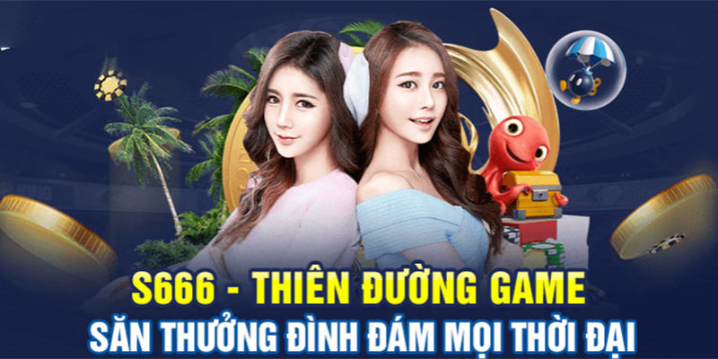 Thông tin giới thiệu chi tiết về nhà cái S666 hàng đầu